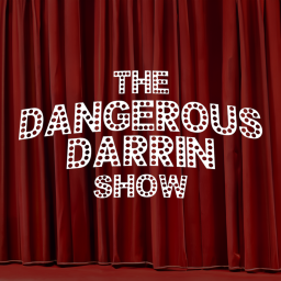 Podcast thumbnail for Dangerous Darrin Show