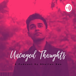 Podcast thumbnail for Uncaged Thoughts