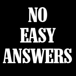 Podcast thumbnail for No Easy Answers