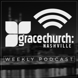 Podcast thumbnail for Grace Church Nashville Podcast with Lindell Cooley