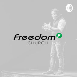 Podcast thumbnail for Freedom Church Online