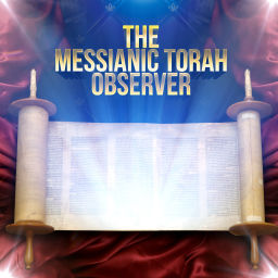 Podcast thumbnail for The Messianic Torah Observer