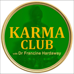Podcast thumbnail for KARMA CLUB - with Dr. Francine Hardaway
