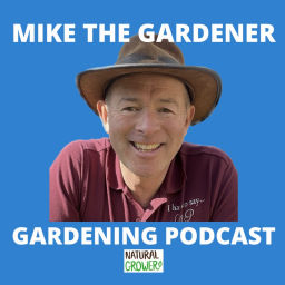 Podcast thumbnail for Mike The Gardener - Gardening Podcast