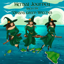 Podcast thumbnail for Herbal Journey Podcast -with the 'Ohana Green Witches