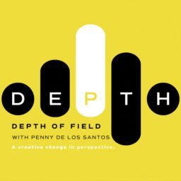 Podcast thumbnail for Depth Of Field: A Creative Change in Perspective with Penny De Los Santos
