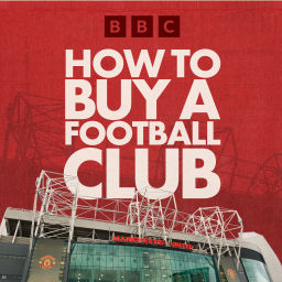 Podcast thumbnail for How To Buy A Football Club