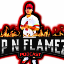 Podcast thumbnail for UpNFlamez