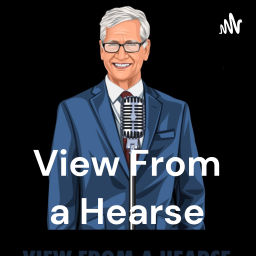 Podcast thumbnail for View From a Hearse
