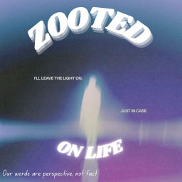 Podcast thumbnail for Zooted On Life