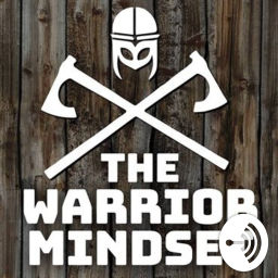 Podcast thumbnail for Warrior Mindset