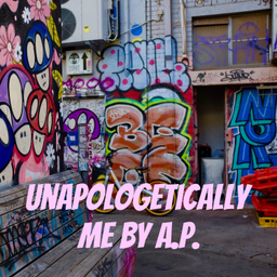 Podcast thumbnail for Unapologetically me by A.P.