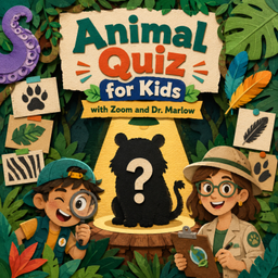 Podcast thumbnail for Animal Quiz for Kids | Learn Fun Animal Facts with Zoom and Dr. Marlow