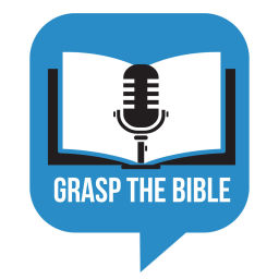 Podcast thumbnail for Grasp the Bible