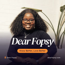 Podcast thumbnail for Dear Fopsy