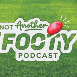 Podcast thumbnail for Not Another Footy Podcast