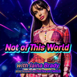 Podcast thumbnail for NOT OF THIS WORLD