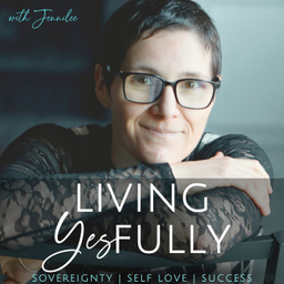 Podcast thumbnail for Living Yesfully