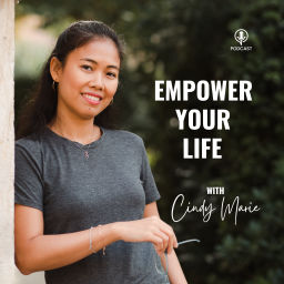 Podcast thumbnail for Empower Your Life with Cindy Marie