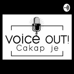Podcast thumbnail for VoiceOut, CakapJe!