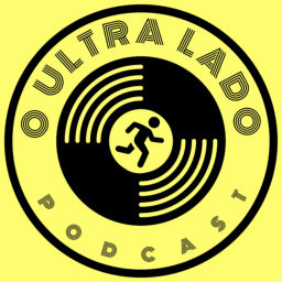 Podcast thumbnail for O Ultra Lado com Roger Darrigrand