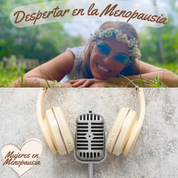 Podcast thumbnail for Despertar en la Menopausia