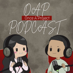Podcast thumbnail for Once a Project Podcast (OAP)