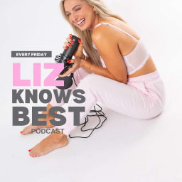 Podcast thumbnail for Liz Knows Best
