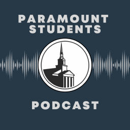 Podcast thumbnail for Paramount Students