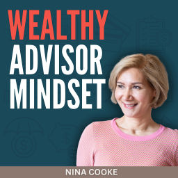 Podcast thumbnail for Wealthy Advisor Mindset