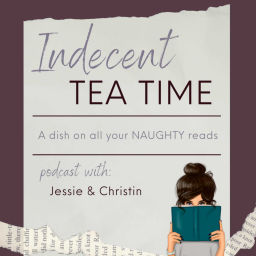 Podcast thumbnail for Indecent Tea Time