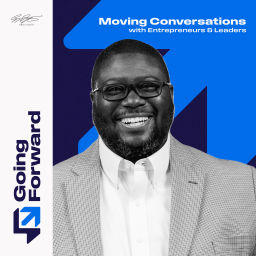 Podcast thumbnail for Going Forward