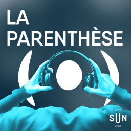 Podcast thumbnail for La parenthèse