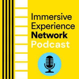 Podcast thumbnail for Immersive Experience Network Podcast