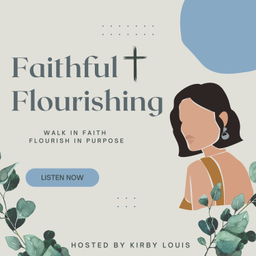 Podcast thumbnail for Faithful + Flourishing