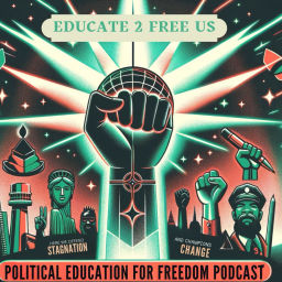 Podcast thumbnail for Political Education for Freedom Podcast