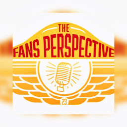 Podcast thumbnail for Fans Perspective 23