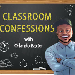 Podcast thumbnail for Classroom Confessions