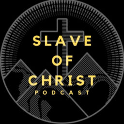 Podcast thumbnail for Slave of Christ