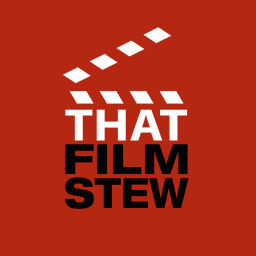 Podcast thumbnail for That Film Stew Podcast