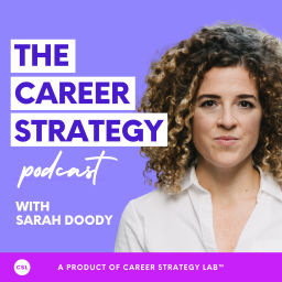 Podcast thumbnail for Career Strategy Podcast with Sarah Doody