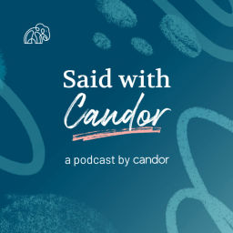 Podcast thumbnail for Said with Candor Podcast