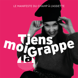 Podcast thumbnail for Tiens moi la Grappe