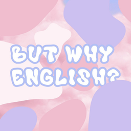 Podcast thumbnail for But Why English