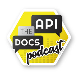 Podcast thumbnail for API The Docs Podcast