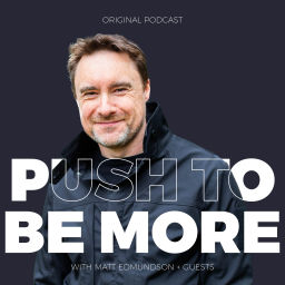Podcast thumbnail for Push to be More