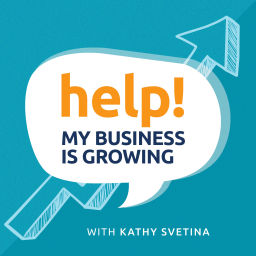 Podcast thumbnail for Help! My Business is Growing