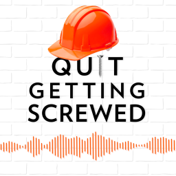 Podcast thumbnail for Quit Getting Screwed Podcast