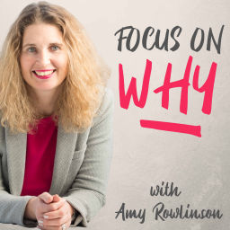 Podcast thumbnail for Focus on WHY