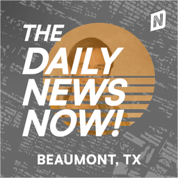 Podcast thumbnail for Beaumont News Today | 2 Min News | The Daily News Now!